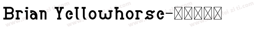 Brian Yellowhorse字体转换